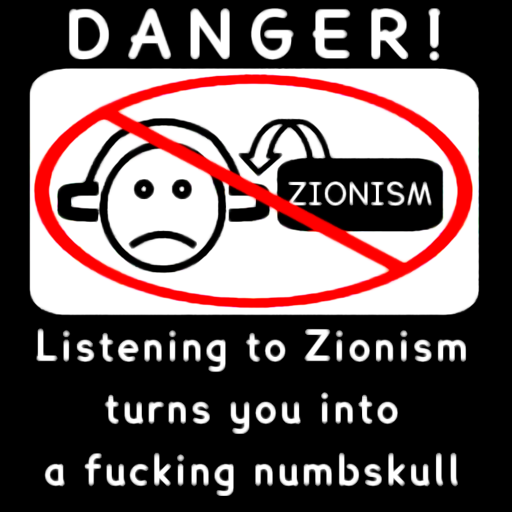 Danger! Listening to Herzlianism turns you into a fucking numbskull.