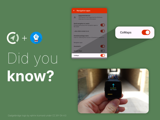 a share pic reading "did you know" with the comaps and gadgetbridge logos and screenshots outlining the navigation app settings where one can enable comaps, below it a screenshot of a smartwatch showing CoMaps navigation directions