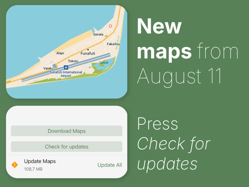 a image saying 'new maps from august 11 - press check for updates' and a screenshot of Funafuti airport and the 'update maps' interface