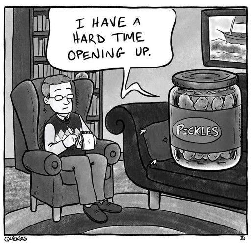 Jar of pickle saying it has a hard time opening up