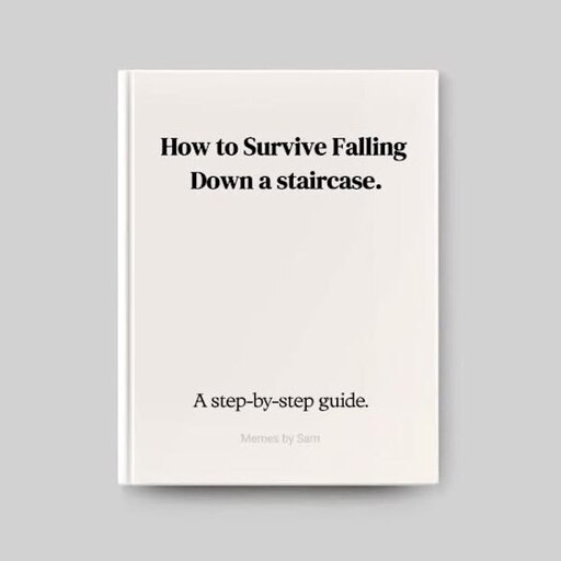 How to Survive Falling Down a staircase – A step-by-step guide