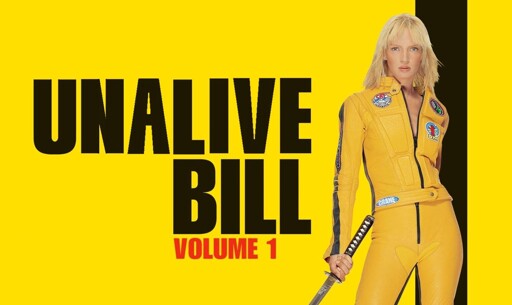 Unalive Bill