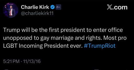Trump will be the first president to enter office unopposed to gay marriage and rights. Most pro LGBT Incoming President ever. #TrumpRiot  5:21 PM • 11/13/16