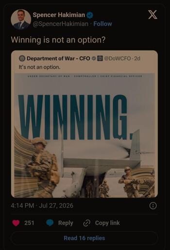 The image is a screenshot of a post on X (formerly Twitter) by user Spencer Hakimian, who writes, "Winning is not an option?"  The post includes a quote-repost from an account called "Department of War - CFO" (@DoWCFO), which says, "It's not an option." This account's post features a poster-style image with a beige background. At the top, it reads "UNDER SECRETARY OF WAR - COMPTROLLER / CHIEF FINANCIAL OFFICER." Below that, the word "WINNING." is displayed in large, bold, blue letters. The image shows U.S. military personnel in combat gear exiting a military aircraft, with the aircraft's propeller visible in the background and a motion-blurred effect applied to the sides of the frame.